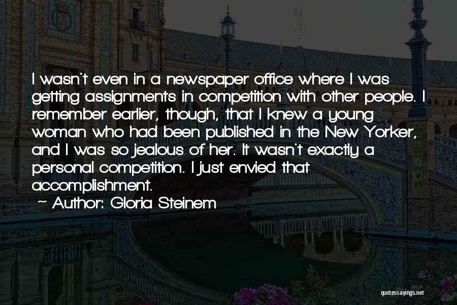 Assignments Quotes By Gloria Steinem