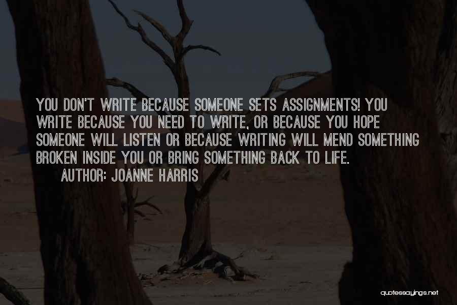 Assignments Quotes By Joanne Harris