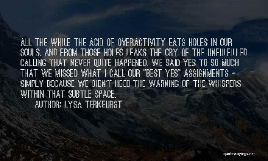 Assignments Quotes By Lysa TerKeurst