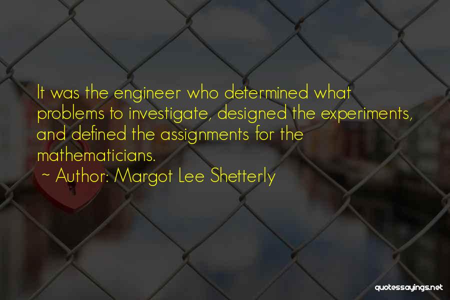 Assignments Quotes By Margot Lee Shetterly