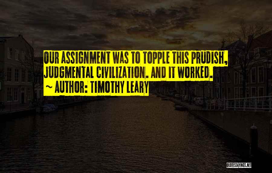 Assignments Quotes By Timothy Leary