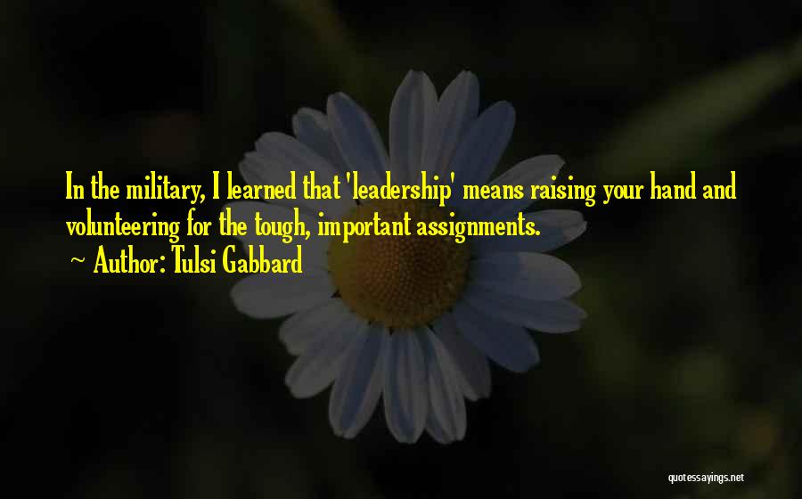 Assignments Quotes By Tulsi Gabbard