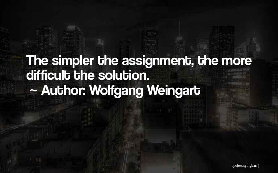 Assignments Quotes By Wolfgang Weingart