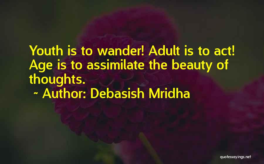 Assimilate Quotes By Debasish Mridha