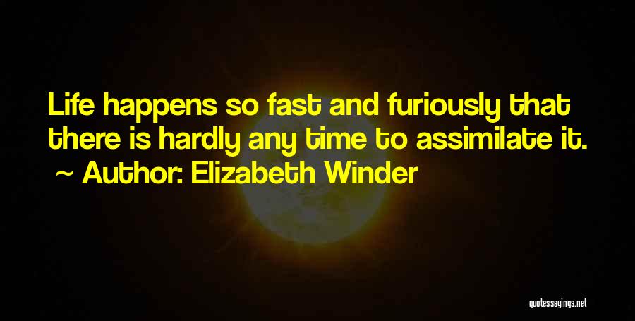 Assimilate Quotes By Elizabeth Winder