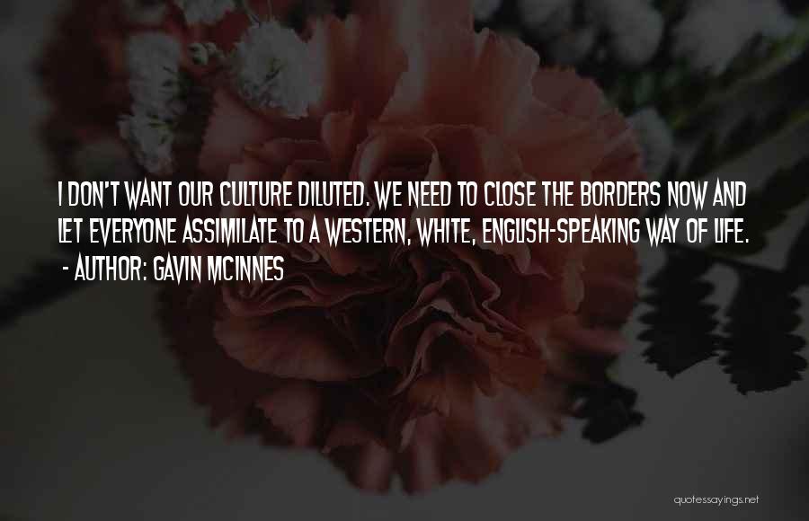 Assimilate Quotes By Gavin McInnes