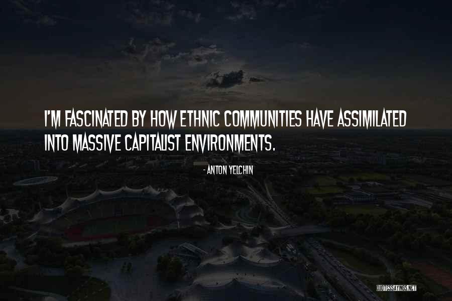 Assimilated Quotes By Anton Yelchin Assimilated Quotes By Anton Yelchin