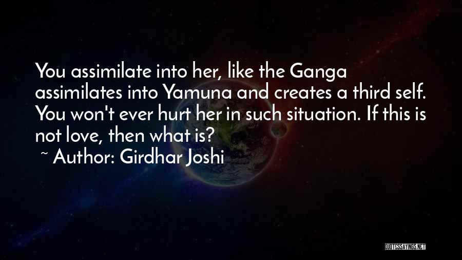 Assimilates Quotes By Girdhar Joshi