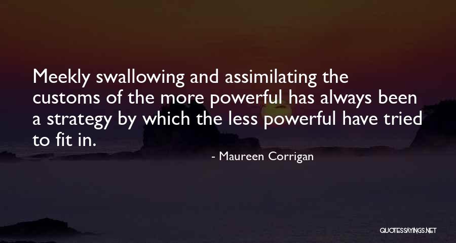 Assimilating Quotes By Maureen Corrigan