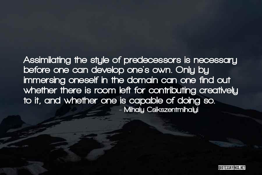 Assimilating Quotes By Mihaly Csikszentmihalyi