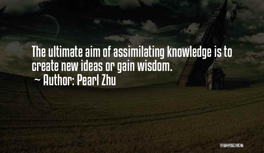 Assimilating Quotes By Pearl Zhu