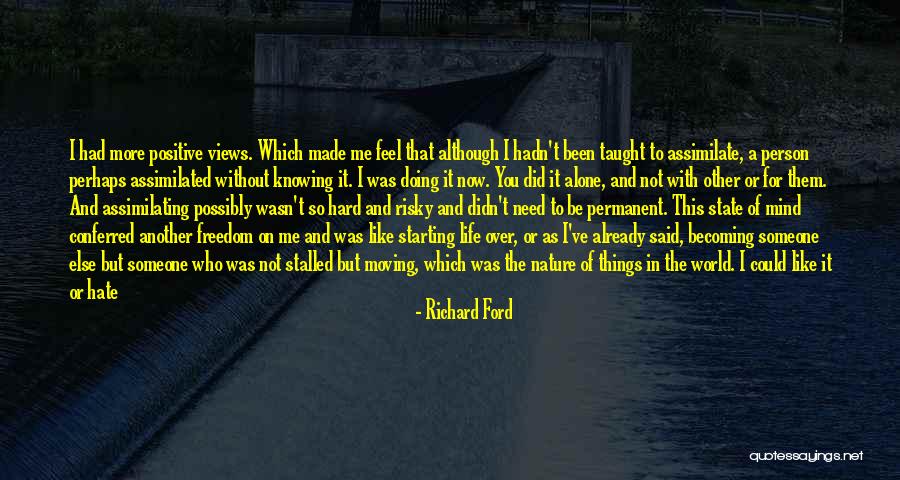 Assimilating Quotes By Richard Ford