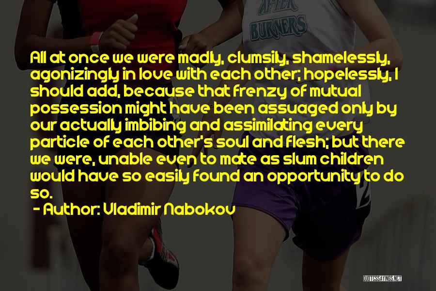 Assimilating Quotes By Vladimir Nabokov