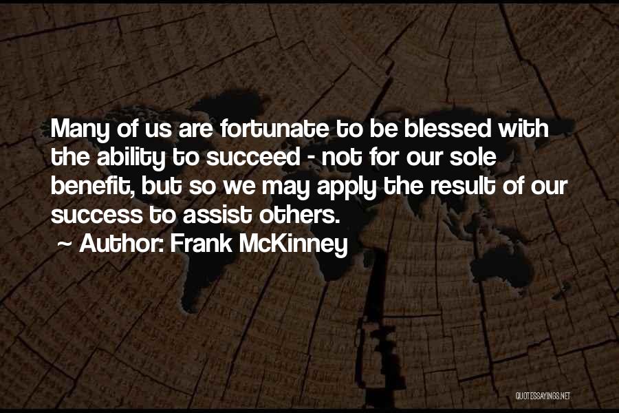Assist Others Quotes By Frank McKinney
