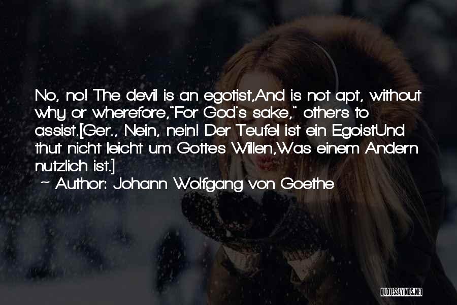 Assist Others Quotes By Johann Wolfgang Von Goethe