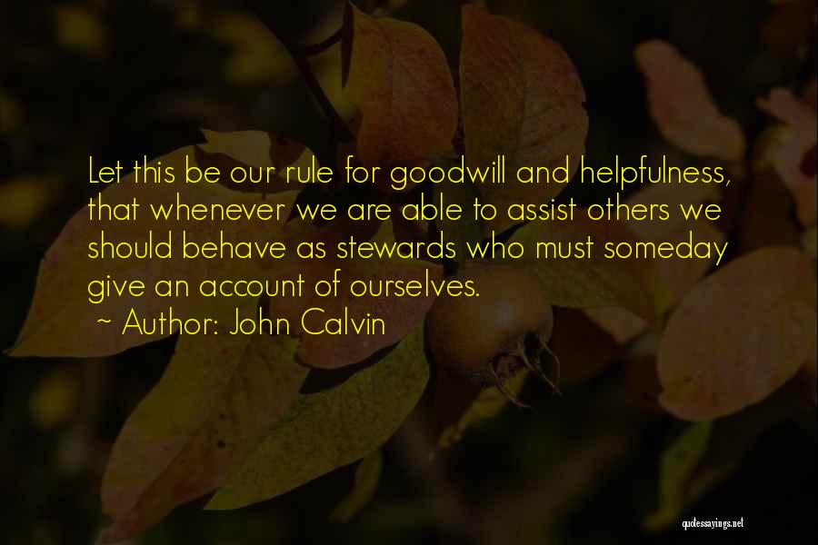 Assist Others Quotes By John Calvin