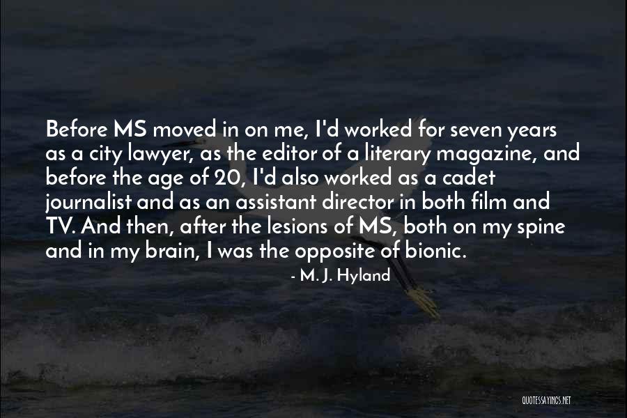 Assistant Director Quotes By M. J. Hyland Assistant Director Quotes By M. J. Hyland