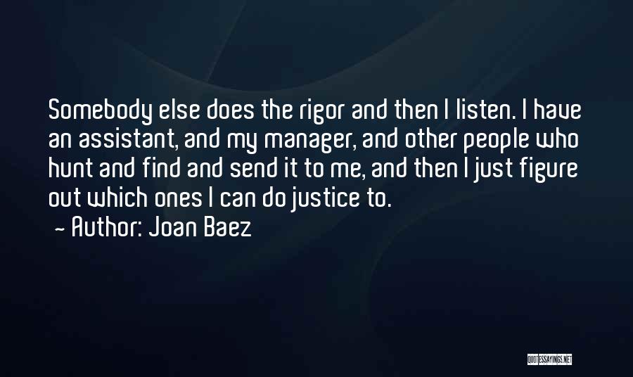 Assistant Manager Quotes By Joan Baez