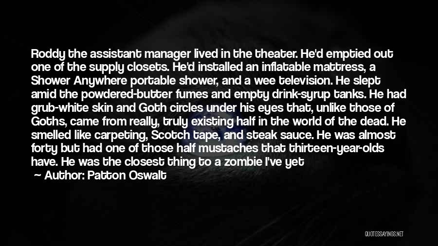 Assistant Manager Quotes By Patton Oswalt