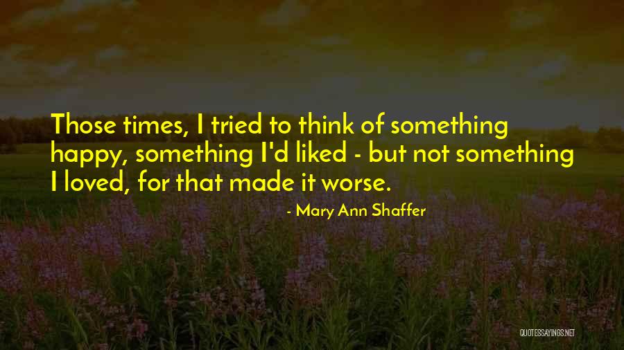 Assistemd Quotes By Mary Ann Shaffer Assistemd Quotes By Mary Ann Shaffer