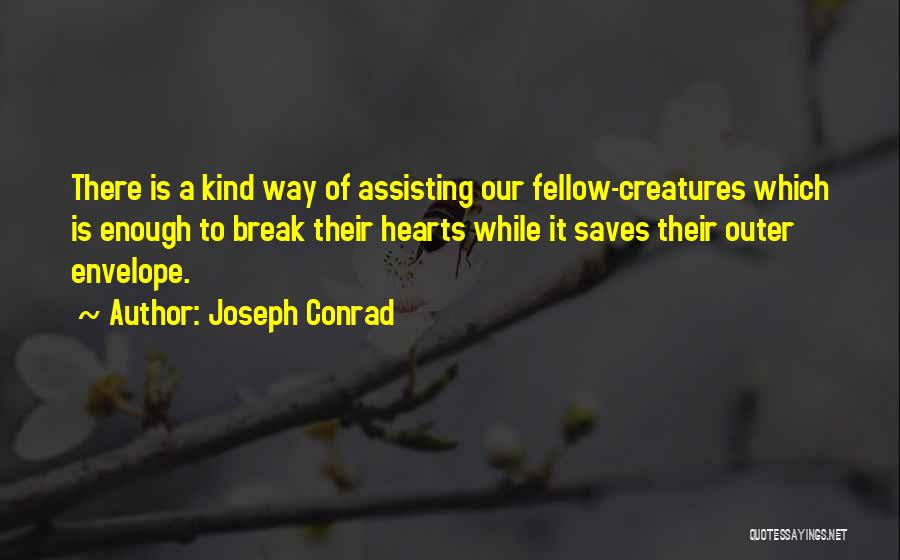 Assisting Others Quotes By Joseph Conrad