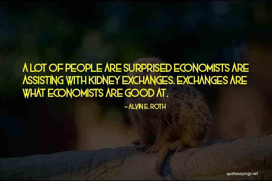 Assisting Quotes By Alvin E. Roth Assisting Quotes By Alvin E. Roth
