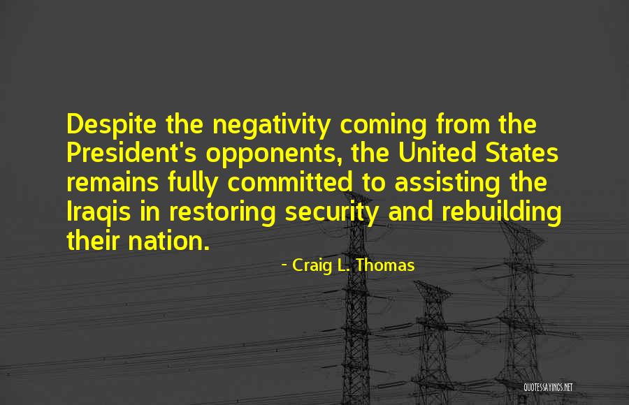Assisting Quotes By Craig L. Thomas Assisting Quotes By Craig L. Thomas