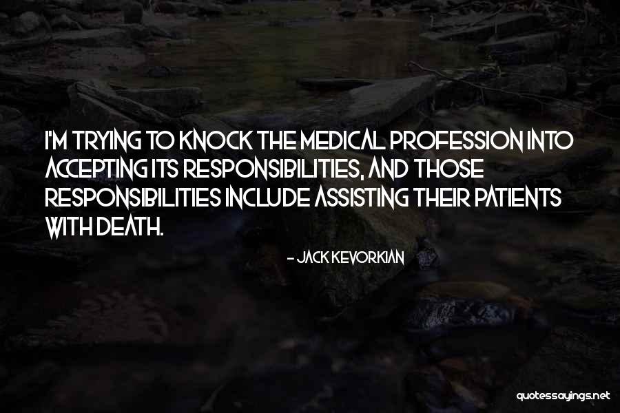 Assisting Quotes By Jack Kevorkian Assisting Quotes By Jack Kevorkian