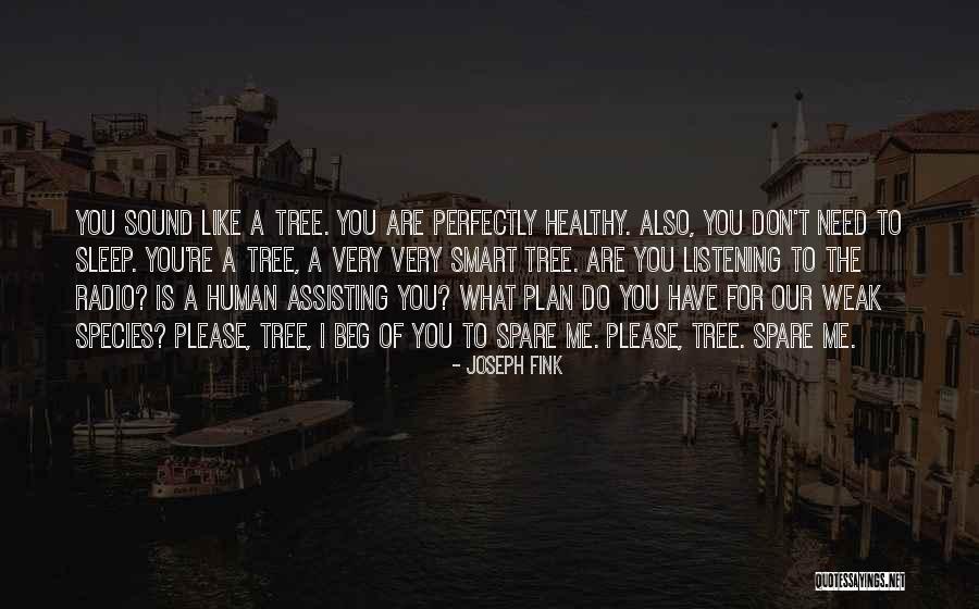Assisting Quotes By Joseph Fink Assisting Quotes By Joseph Fink