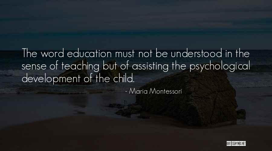 Assisting Quotes By Maria Montessori Assisting Quotes By Maria Montessori