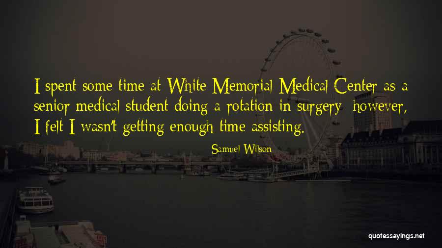 Assisting Quotes By Samuel Wilson Assisting Quotes By Samuel Wilson
