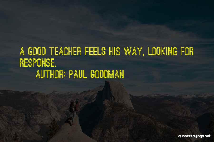 Assistive Technology Quotes By Paul Goodman