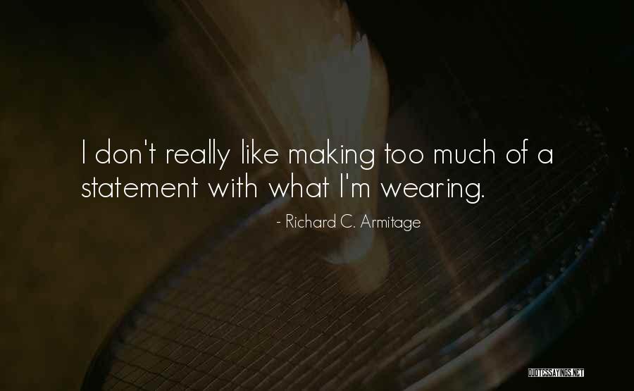 Assoalhos Quotes By Richard C. Armitage Assoalhos Quotes By Richard C. Armitage