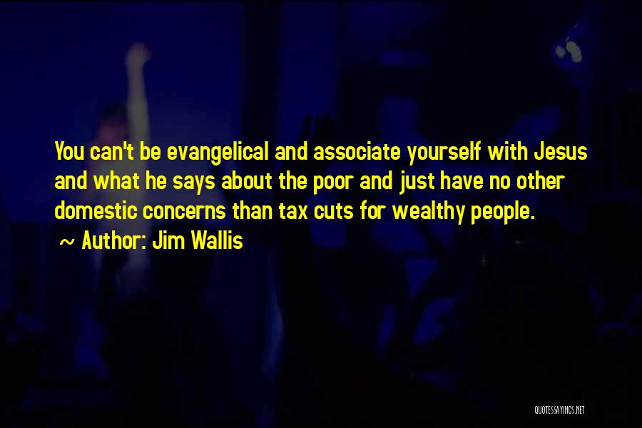 Associate Yourself Quotes By Jim Wallis