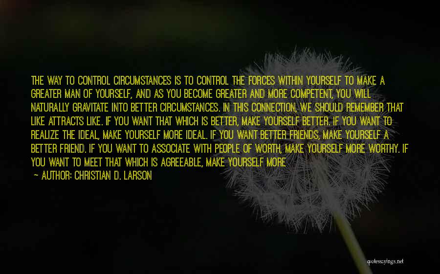 Associate Yourself With Quotes By Christian D. Larson