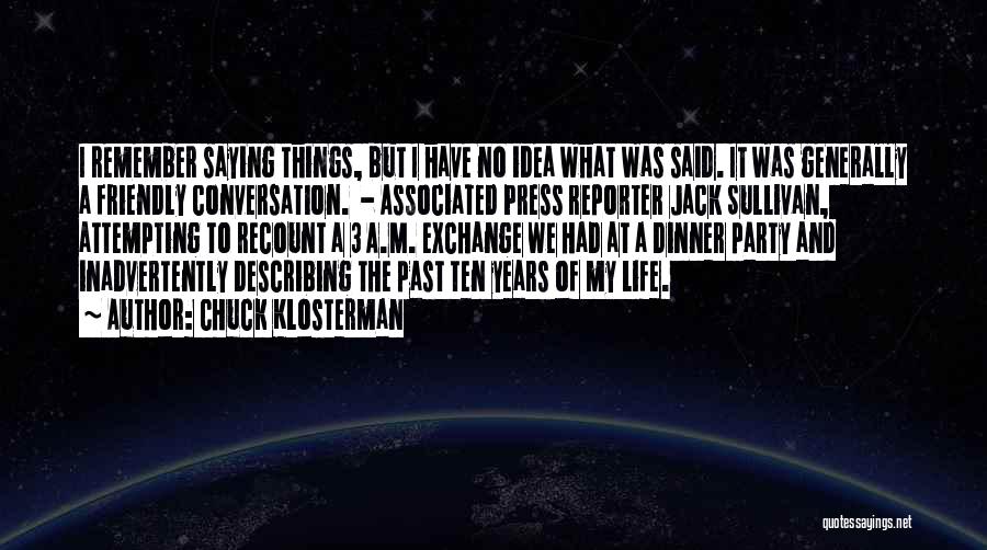 Associated Press Quotes By Chuck Klosterman