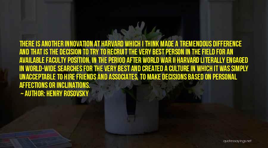 Associates Friends Quotes By Henry Rosovsky