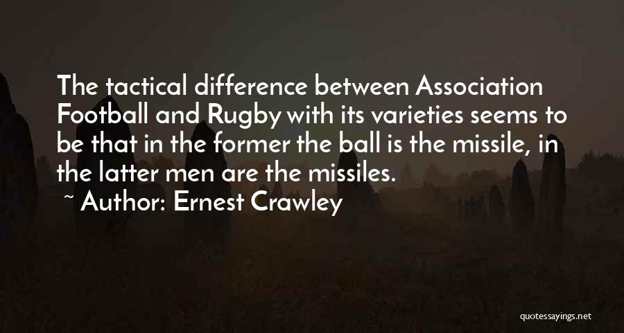 Association Football Quotes By Ernest Crawley