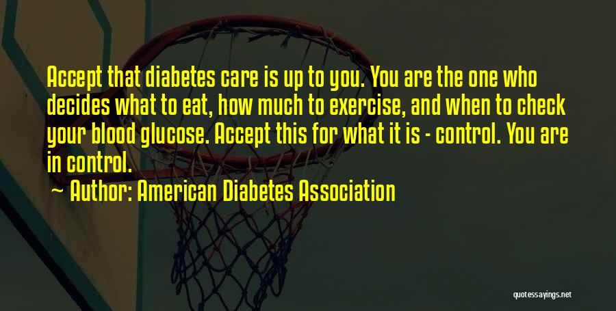 Association Quotes By American Diabetes Association