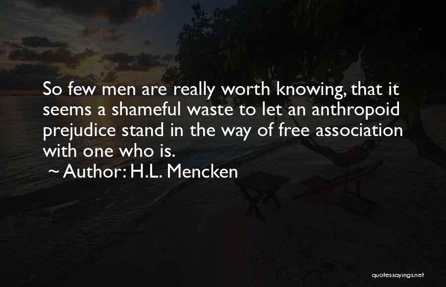 Association Quotes By H.L. Mencken