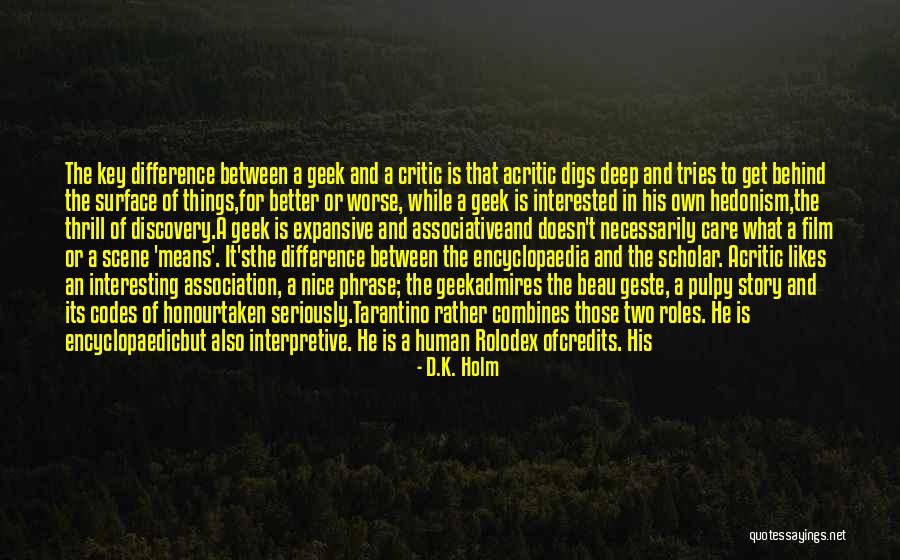 Associative Quotes By D.K. Holm Associative Quotes By D.K. Holm