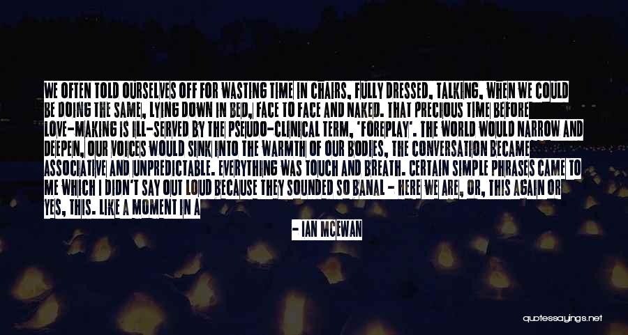 Associative Quotes By Ian McEwan Associative Quotes By Ian McEwan