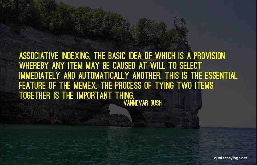 Associative Quotes By Vannevar Bush Associative Quotes By Vannevar Bush
