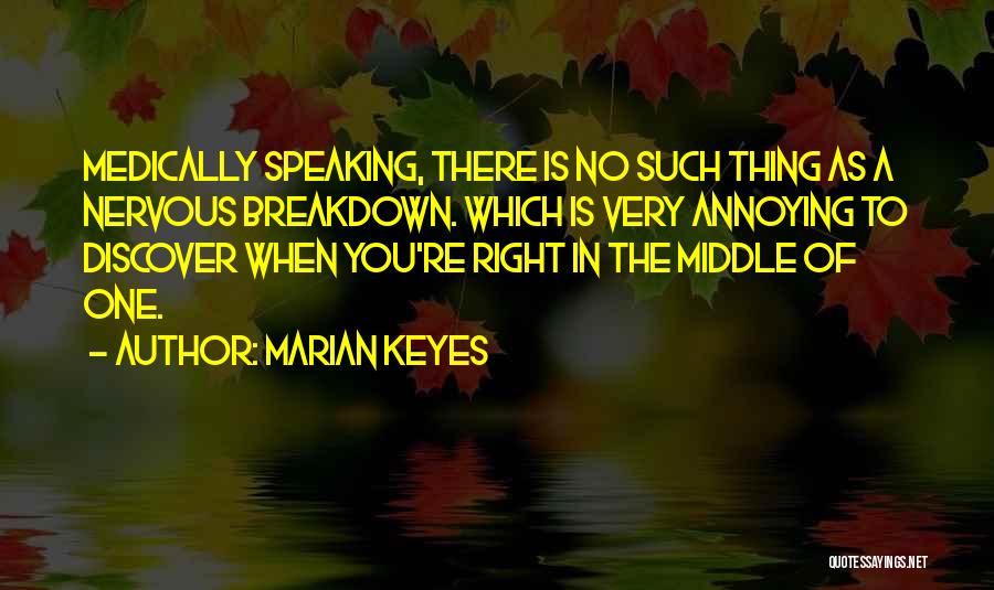 Assoiffes Quotes By Marian Keyes
