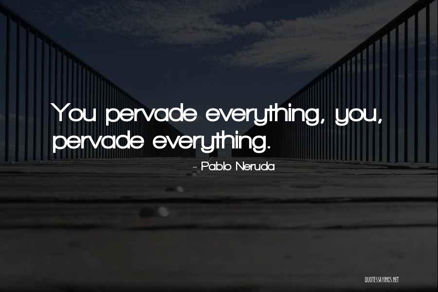 Assolombarda Quotes By Pablo Neruda Assolombarda Quotes By Pablo Neruda