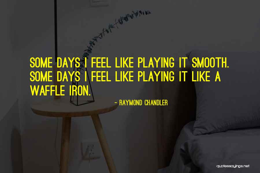 Assombra Es Quotes By Raymond Chandler Assombra Es Quotes By Raymond Chandler