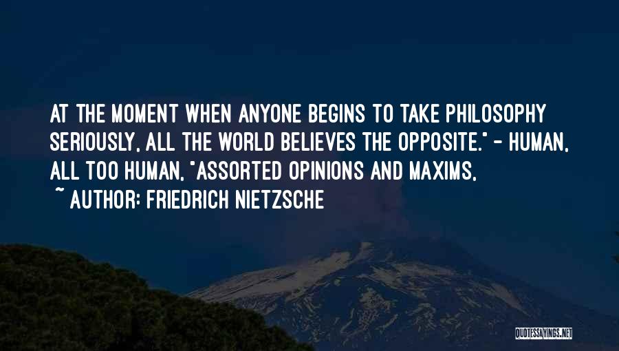 Assorted Quotes By Friedrich Nietzsche