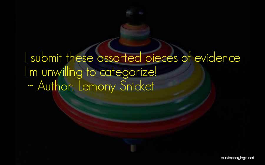 Assorted Quotes By Lemony Snicket