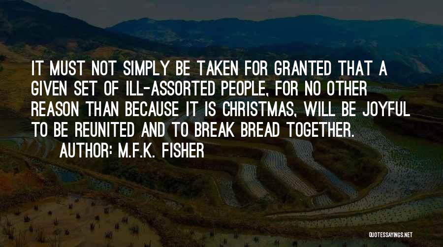 Assorted Quotes By M.F.K. Fisher