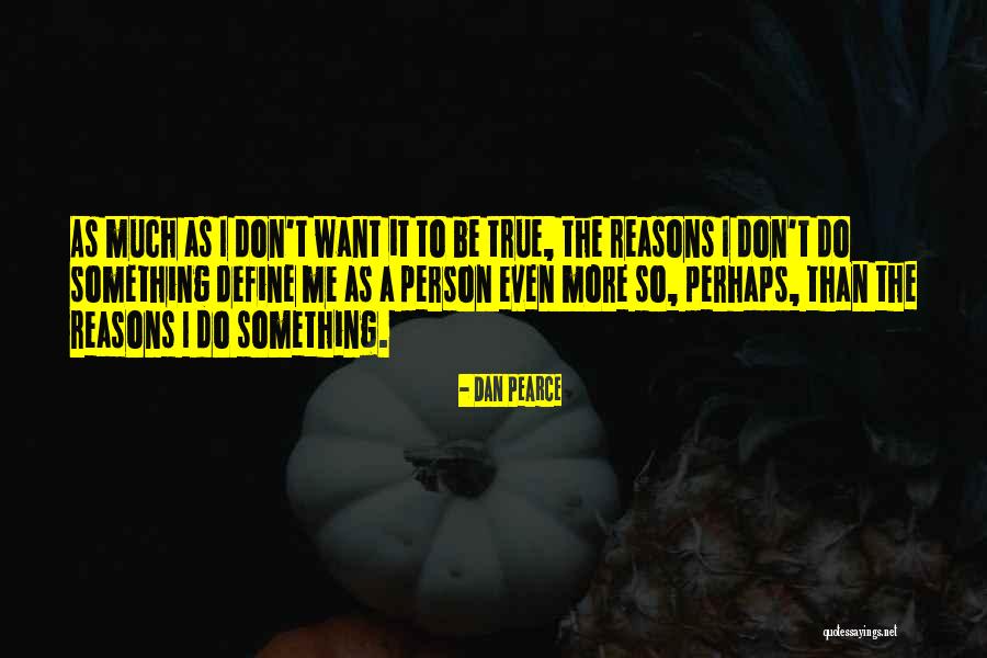 Assorto Significato Quotes By Dan Pearce Assorto Significato Quotes By Dan Pearce